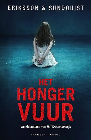 [Kihlberg & Zetterlund 02] • Het hongervuur